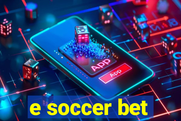 e soccer bet